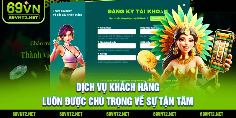 Dịch vụ khách hàng luôn được chú trọng về sự tận tâm