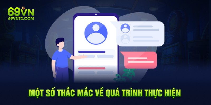 mot-so-thac-mac-ve-qua-trinh-thuc-hien
